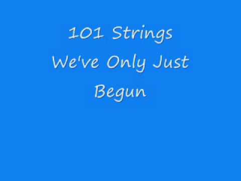 101 Strings - We've Only Just Begun