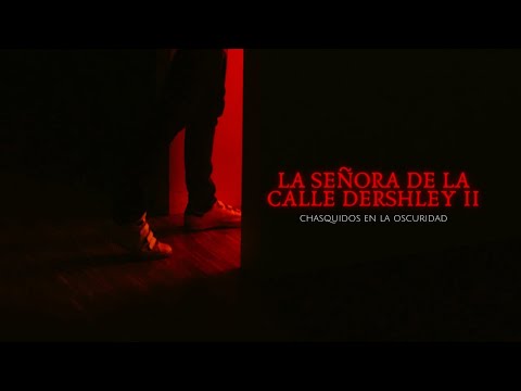 Thumbnail of the video: La Señora de la Calle Dershley 2: Chasquidos en la Oscuridad (Tráiler Oficial)