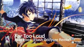 Electro House | Far Too Loud - Acid 9000 (Flash Oddysee Remix) (HD)