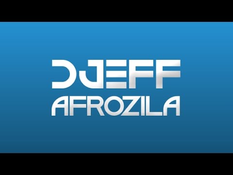 Best of Dj Djeff Afrozilla Mixed by 