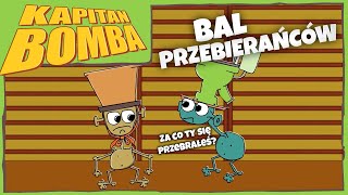 KAPITAN BOMBA: Bal Przebierańców [SHORT]