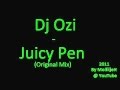 Dj Ozi Juicy Pen Original Mix 