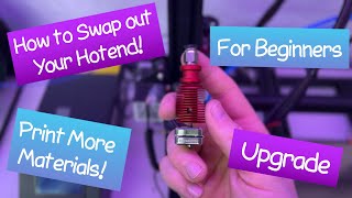 To Intimidated to Swap Your Hotend?! - Let me help!