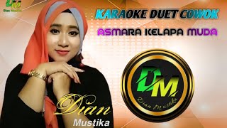 Download lagu ❤️ASMARA KELAPA MUDA ❤️KARAOKE...... mp3