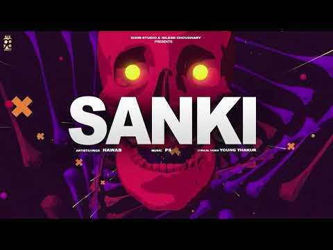 SANKI | NAWAB | MUSICBYPs | SIX98 STUDIO | TOP TRENDING SONG | LATEST HINDI SONG 2023 | SDDIGITAL