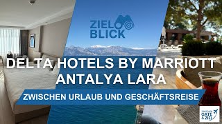 Delta Hotels by Marriott ANTALYA Lara 🇹🇷 | Where business meets vacation | Focus
