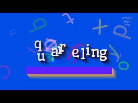 QUARRELING - HOW TO PRONOUNCE IT?