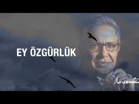 Zülfü Livaneli - Ey Özgürlük!