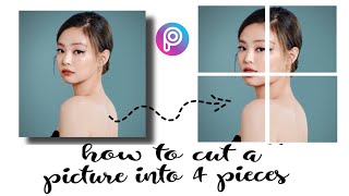 How to cut a picture into 4 pieces (easy steps) | Picsart Tutorial