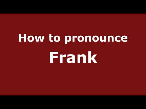 How to pronounce Frank