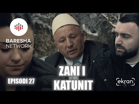 Zani i Katunit - Episodi 27 | ekranmedia