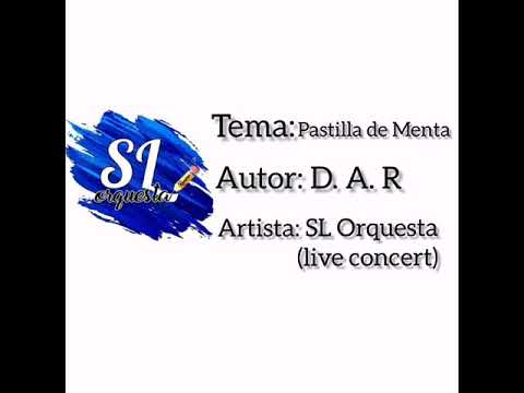 🔥🔥SL Orquesta [Pastilla de Menta]  🔥 ///Live Concert/// 🎶  ⬆️⬆️⬆️