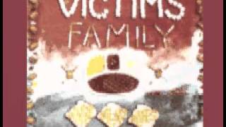 Victims Family - D.O.G.