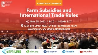 Policy Seminar | Farm Subsidies and International Trade Rules