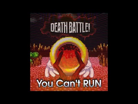 DEATH BATTLE Fan Made Score: You Can't RUN (Sonic.Exe vs RED) [Sonic.EXE vs NES Godzilla)
