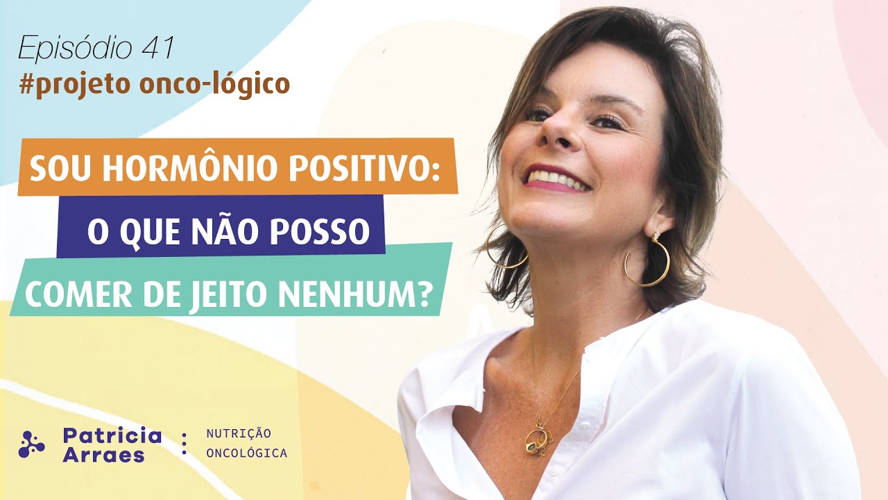 Sou hormônio positivo: o que não posso comer de jeito nenhum?