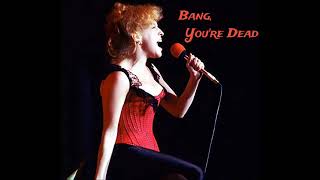 Bette Midler – BANG, YOU’RE DEAD (Studio Version) HQ Audio