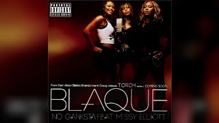 Blaque - No Ganksta (Wanksta) ft Missy Elliott (2003) (Lyrics In The Description)