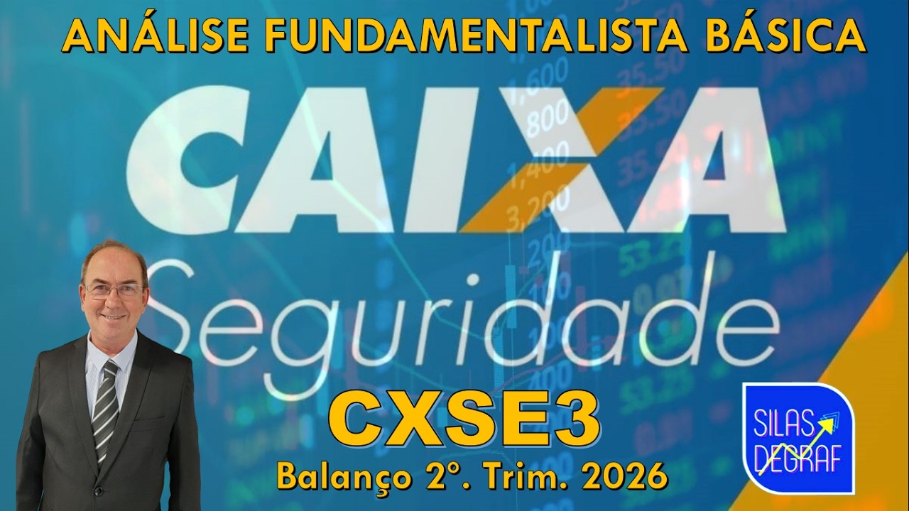 CXSE3 - CAIXA SEGURIDADE PARTICIP. S/A. ANÁLISE FUNDAMENTALISTA BÁSICA. PROF. SILAS DEGRAF. 30/06/26