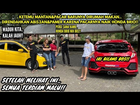 NAIK MOBIL HONDA BRIO MANTAN&PACAR BARUNYA MERENDAHKAN ABIS2AN BOS MUDA!!Tapi lihat semua terkejut..