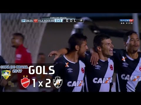 Gols - Vila Nova 1 x 2 Vasco - Copa do Brasil 2017
