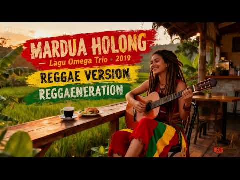 🎵 Omega Trio feat. Mario Music - Mardua Holong REGGAENERATION — MUSIK TROPIS, JIWA REGGAE🌴🔥