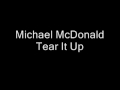 Michael McDonald - Tear It Up