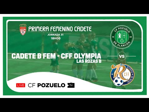 🔴 DIRECTO | CF POZUELO CADETE B FEM  🆚 CDFF OLYMPIA LAS ROZAS | J31