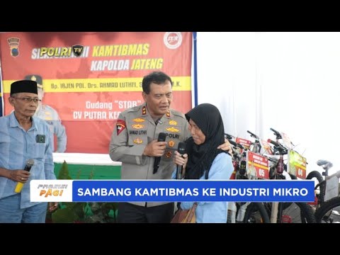 POLDA JATENG SAMBANG KAMTIBMAS KE INDUSTRI MIKRO