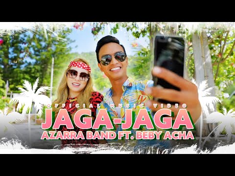 Azarra Band ft. Beby Acha - Jaga-Jaga (Official Music...