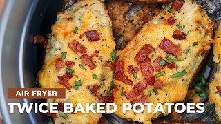 How to Make Twice Baked Potatoes in an Air Fryer