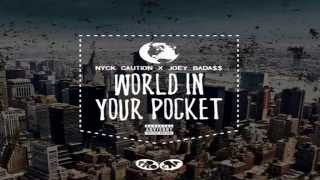 Nyck Caution   World In Your Pocket ft  Joey Badass