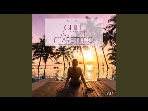 Chill Sunset Maretimo Vol.1 - Continuous Mix