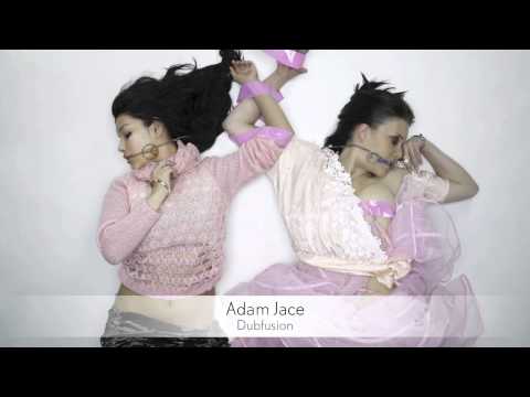 Adam Jace - Dubfusion :: Musica del Lounge