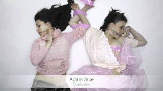 Adam Jace - Dubfusion :: Musica del Lounge