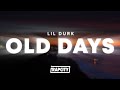 Lil Durk Old Days Lyrics