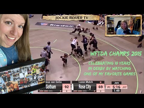 WFTDA Championships: 2015 Gotham vs Rose City - Story Time with Jackie