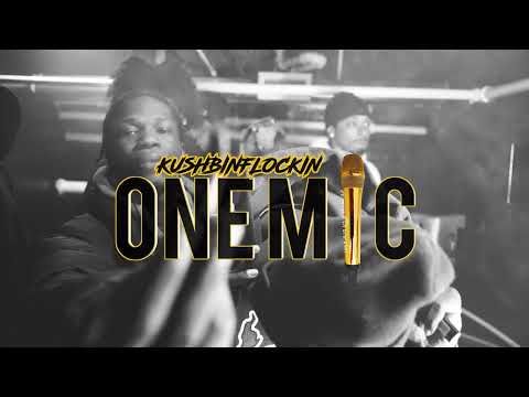 KUSH BINFLOCKIN ONE MIC FREESTYLE
