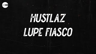 Lupe Fiasco - Hustlaz (Lyric video)