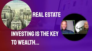 Why real estate investing is a major key to your black wealth