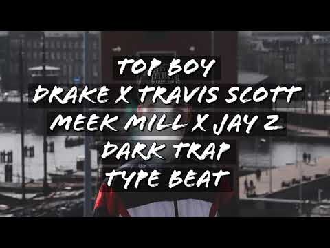 [FREE]  Drake x Travis Scott x Meek Mill Type Beat /  Dark Trap Type Beat / Free Type Beat / Top Boy
