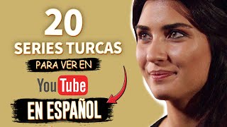 20 series TURCAS para ver en [ YOUTUBE ESPAÑOL ]
