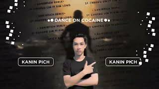 Download lagu Dance On Cocaine VIP 2023 - Kanin Pich ft Sy Chheng Lim & Kim Long mp3
