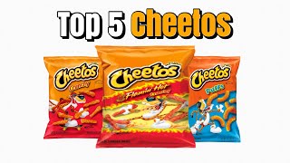 Top 5 Cheetos