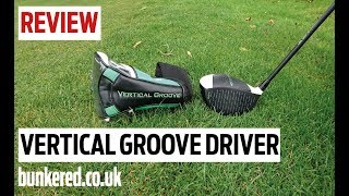 Vertical Groove Driver review
