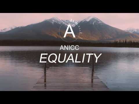 ANICC - EQUALITY | HD Music Video