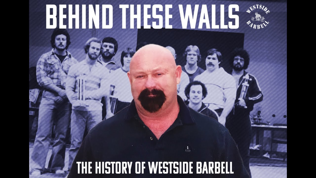 Westside Barbell - Behind These Walls with Louie Simmons