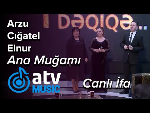 Arzu Qarabağlı & Cığatel İsaqızı & Elnur Zeynalov - Ana Muğamı  CANLI İFA  (1 Dəqiqə)