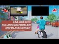 Vice City Fix Loading Problem And Black Screen Problem Windows 7 8 1 10 11
