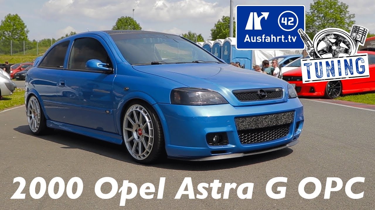 2000 Opel Astra G OPC inkl. Car Porn und Sound-Check - Ausfahrt.tv Tuning - Oschersleben 2019